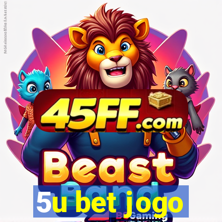 5u bet jogo